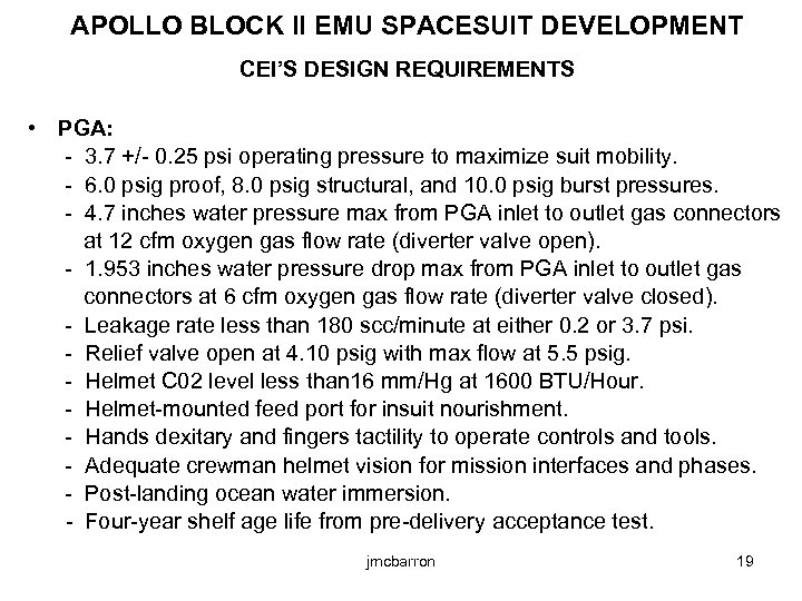 APOLLO BLOCK II EMU SPACESUIT DEVELOPMENT CEI’S DESIGN REQUIREMENTS • PGA: - 3. 7