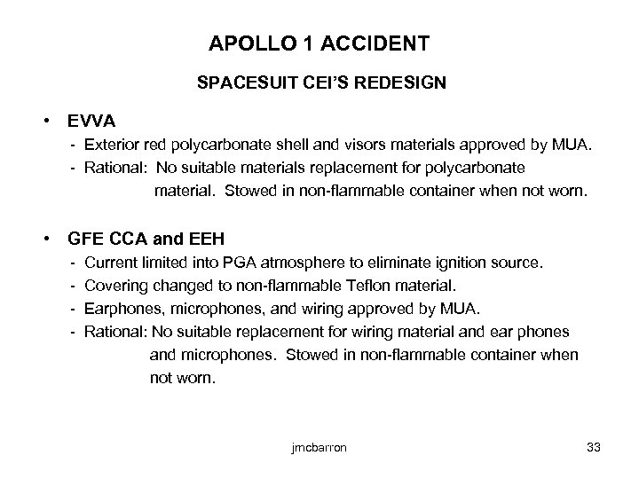APOLLO 1 ACCIDENT SPACESUIT CEI’S REDESIGN • EVVA - Exterior red polycarbonate shell and