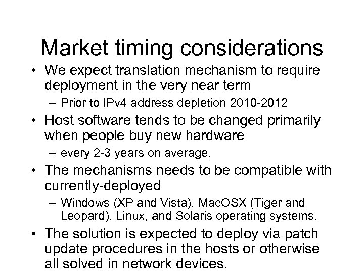 Market timing considerations • We expect translation mechanism to require deployment in the very