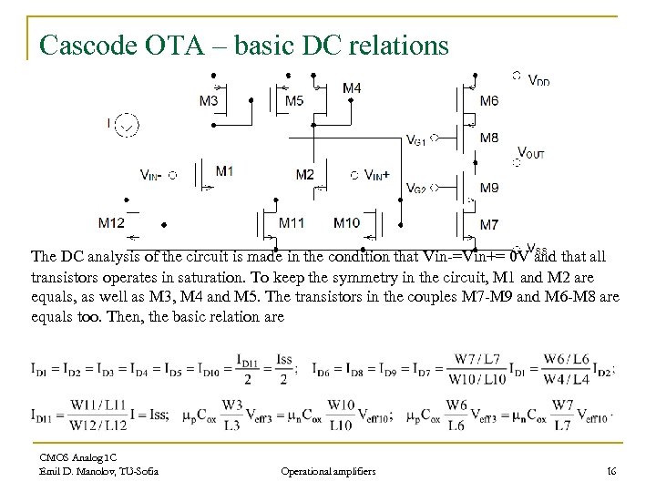 Cascode OTA – basic DC relations The DC analysis of the circuit is made