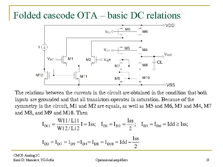 Folded cascode OTA – basic DC relations The relations between the currents in the