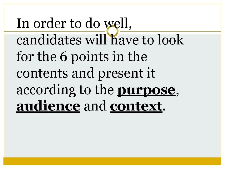 In order to do well, candidates will have to look for the 6 points