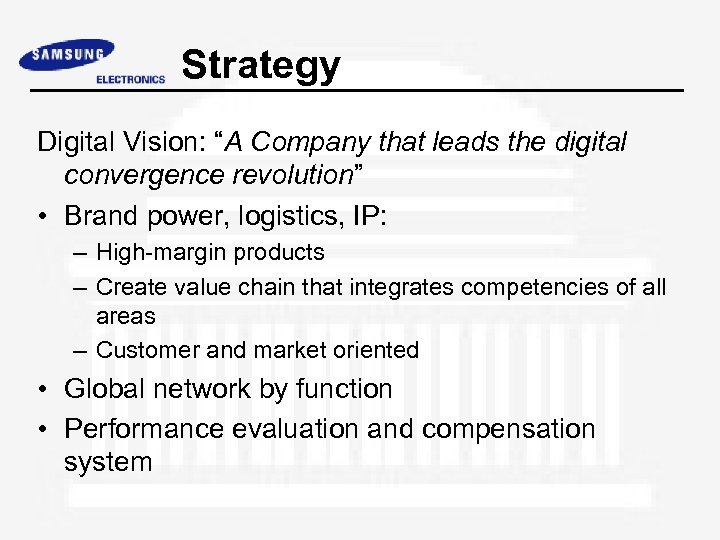 Strategy Digital Vision: “A Company that leads the digital convergence revolution” • Brand power,