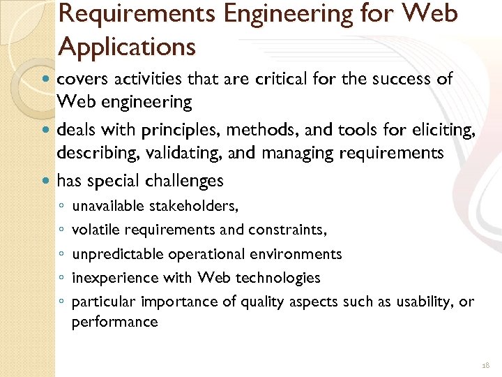 Requirements Engineering for Web Applications covers activities that are critical for the success of