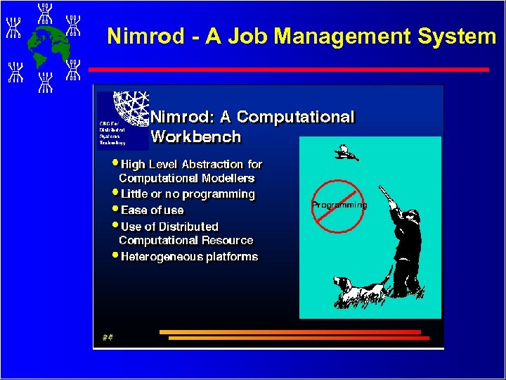 Nimrod - A Job Management System 