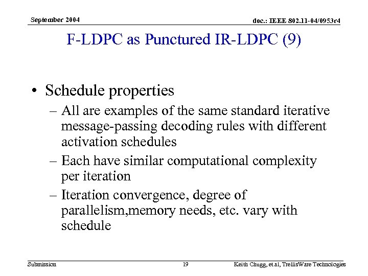 September 2004 doc. : IEEE 802. 11 -04/0953 r 4 F-LDPC as Punctured IR-LDPC