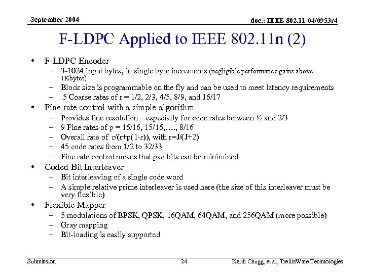 September 2004 doc. : IEEE 802. 11 -04/0953 r 4 F-LDPC Applied to IEEE