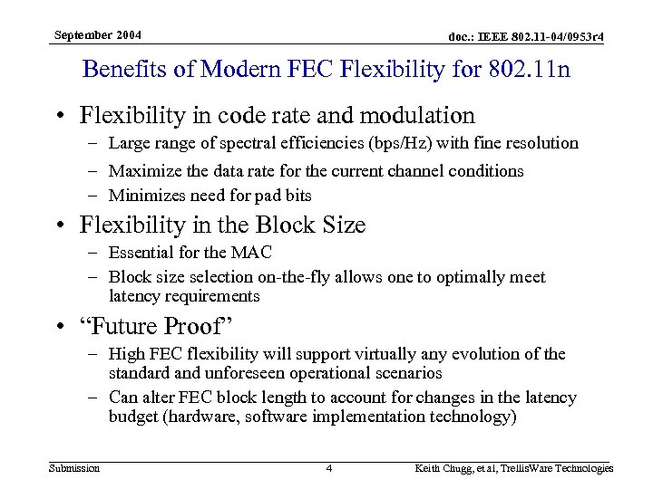 September 2004 doc. : IEEE 802. 11 -04/0953 r 4 Benefits of Modern FEC