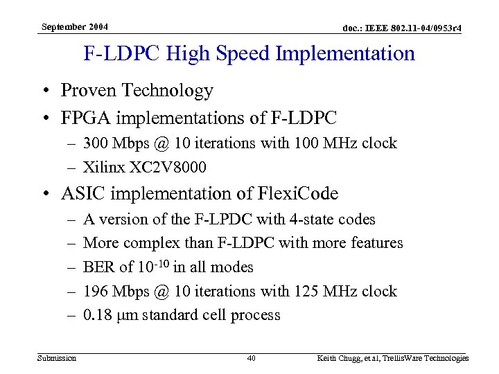September 2004 doc. : IEEE 802. 11 -04/0953 r 4 F-LDPC High Speed Implementation