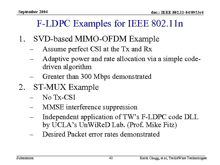 September 2004 doc. : IEEE 802. 11 -04/0953 r 4 F-LDPC Examples for IEEE