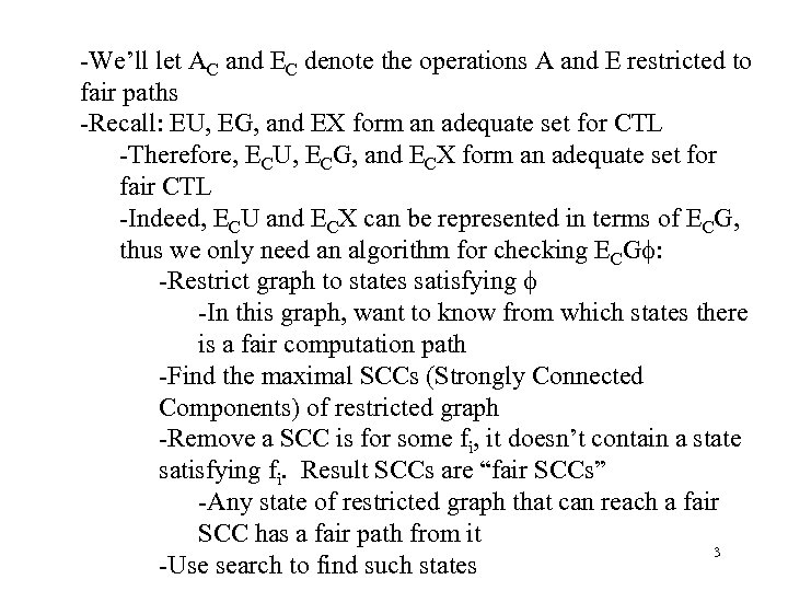 -We’ll let AC and EC denote the operations A and E restricted to fair