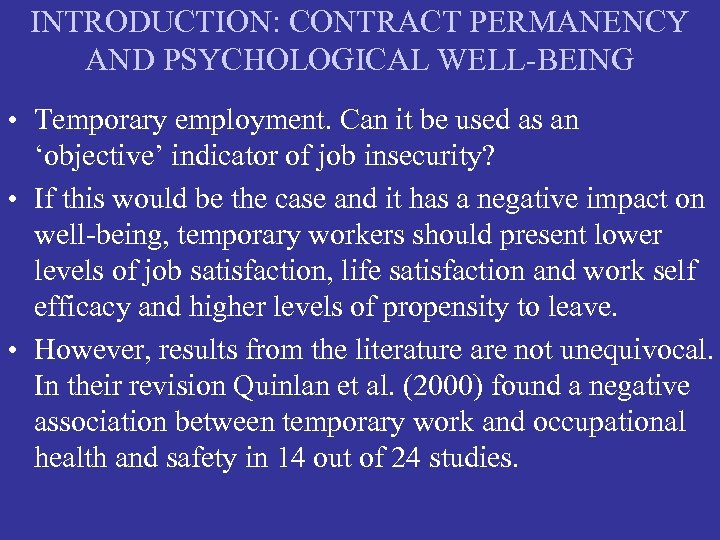 INTRODUCTION: CONTRACT PERMANENCY AND PSYCHOLOGICAL WELL-BEING • Temporary employment. Can it be used as