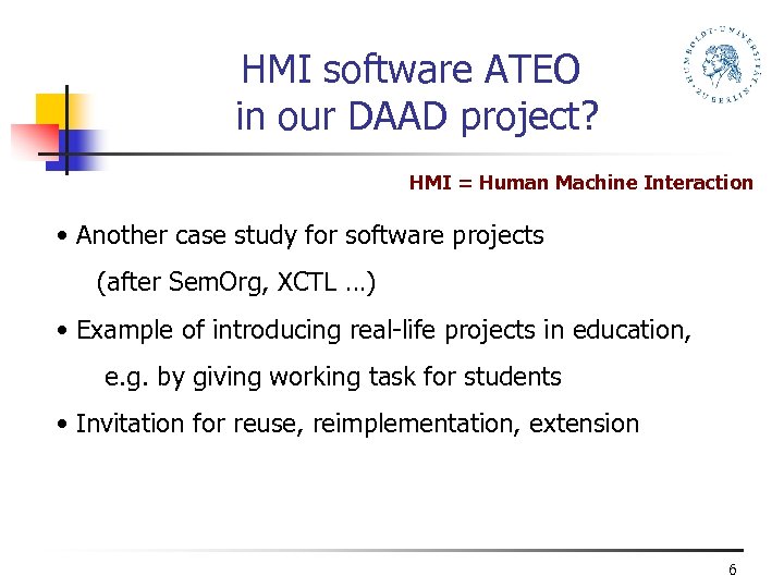 HMI software ATEO in our DAAD project? HMI = Human Machine Interaction • Another