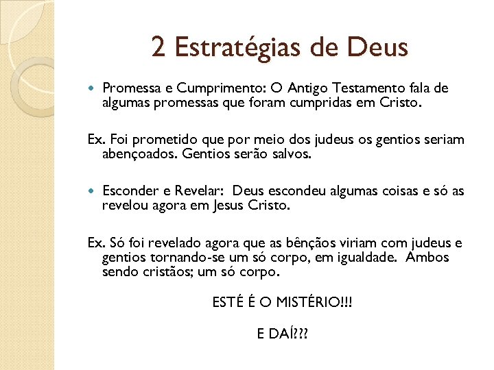 2 Estratégias de Deus Promessa e Cumprimento: O Antigo Testamento fala de algumas promessas