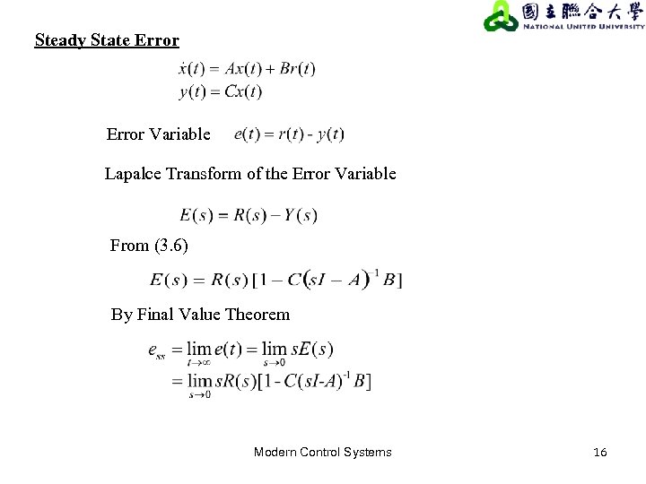 Steady State Error Variable Lapalce Transform of the Error Variable From (3. 6) By