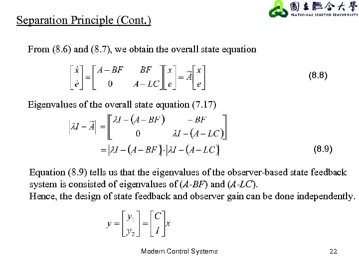 Separation Principle (Cont. ) From (8. 6) and (8. 7), we obtain the overall