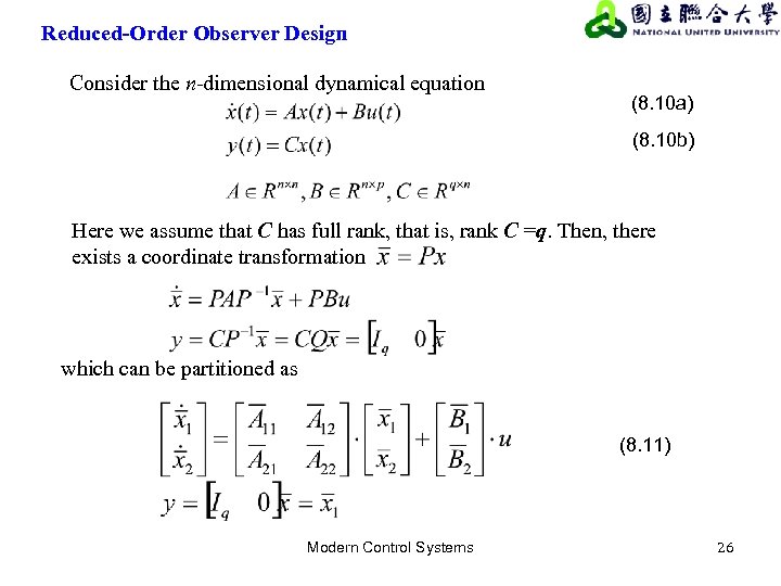 Reduced-Order Observer Design Consider the n-dimensional dynamical equation (8. 10 a) (8. 10 b)