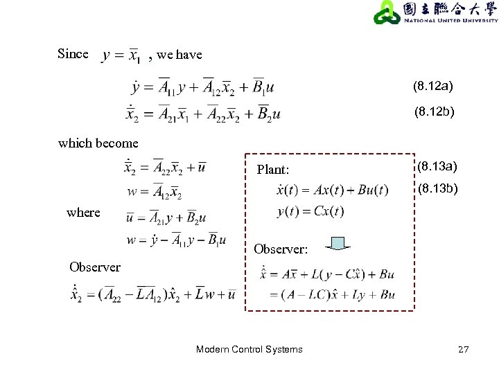 Since , we have (8. 12 a) (8. 12 b) which become Plant: (8.