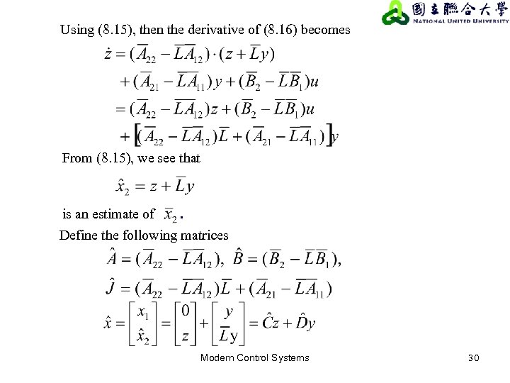 Using (8. 15), then the derivative of (8. 16) becomes From (8. 15), we