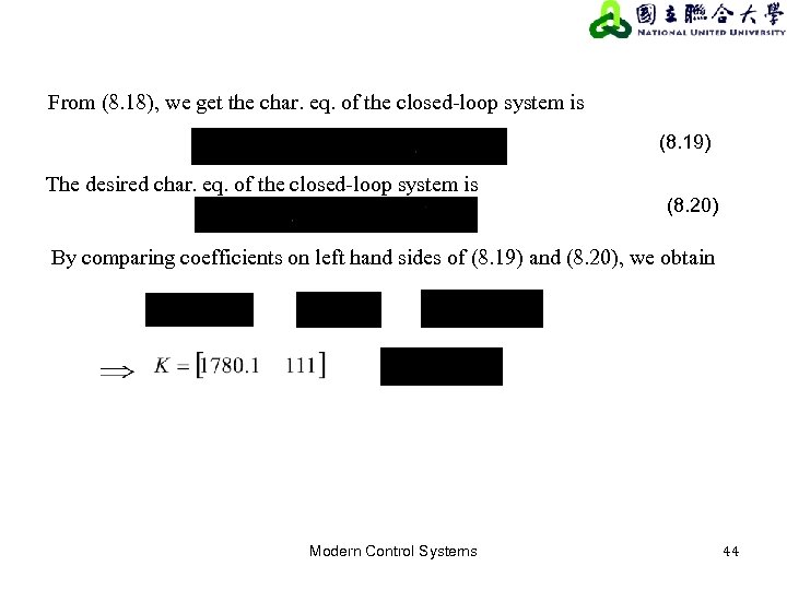 From (8. 18), we get the char. eq. of the closed-loop system is (8.