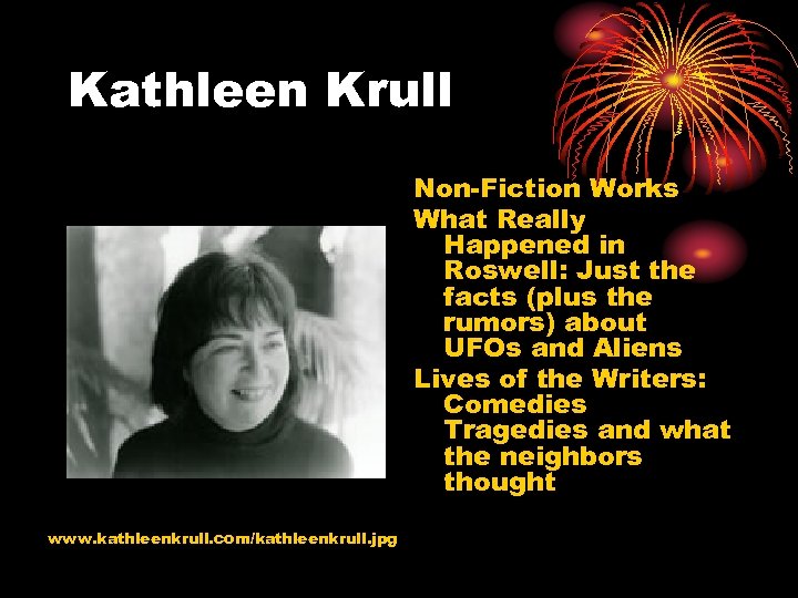 Kathleen Krull Non-Fiction Works What Really Happened in Roswell: Just the facts (plus the