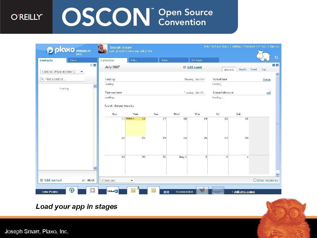 Load your app in stages Joseph Smarr, Plaxo, Inc. 