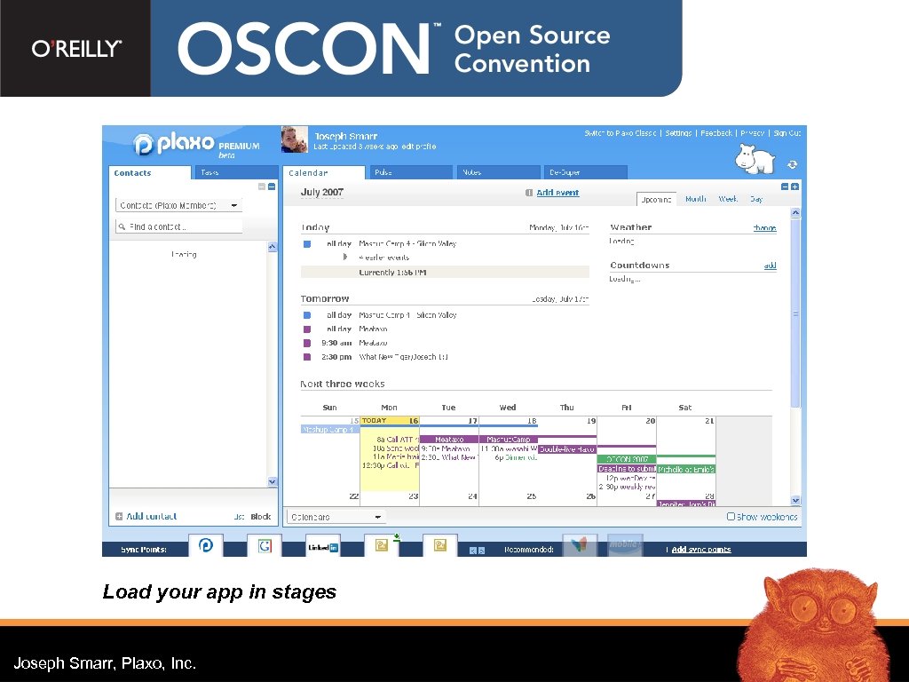 Load your app in stages Joseph Smarr, Plaxo, Inc. 