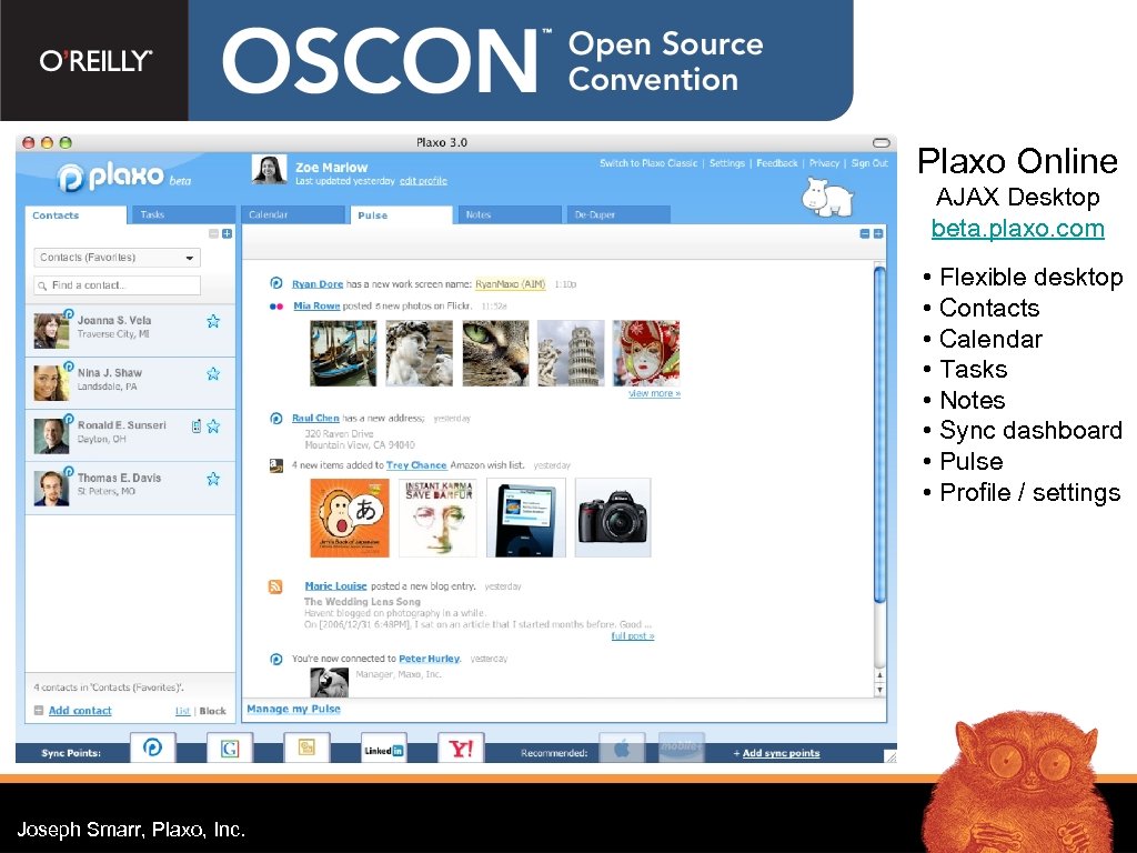 Plaxo Online AJAX Desktop beta. plaxo. com • Flexible desktop • Contacts • Calendar