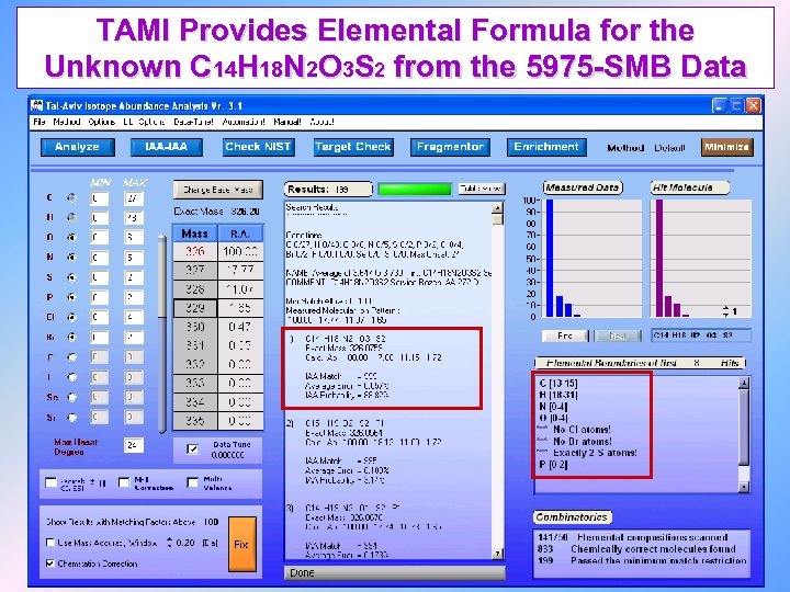 TAMI Provides Elemental Formula for the Unknown C 14 H 18 N 2 O