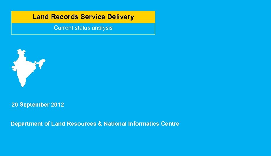 Land Records Service Delivery Current status analysis 20 September 2012 Department of Land Resources