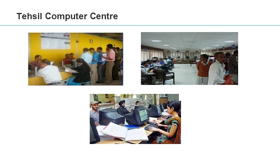 Tehsil Computer Centre 