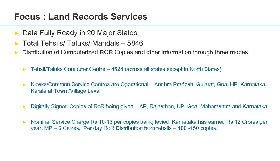 Focus : Land Records Services ► Data Fully Ready in 20 Major States Total