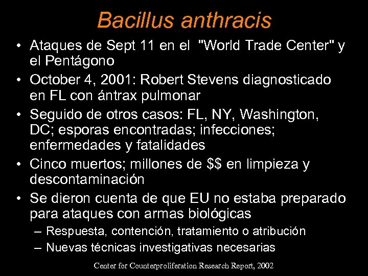 Bacillus anthracis • Ataques de Sept 11 en el "World Trade Center" y el