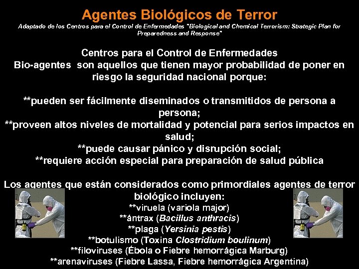 Agentes Biológicos de Terror Adaptado de los Centros para el Control de Enfermedades "Biological