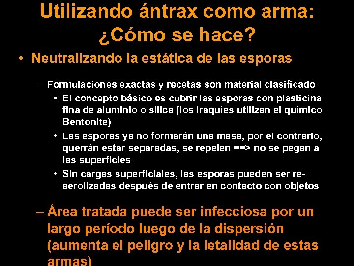 Utilizando ántrax como arma: ¿Cómo se hace? • Neutralizando la estática de las esporas