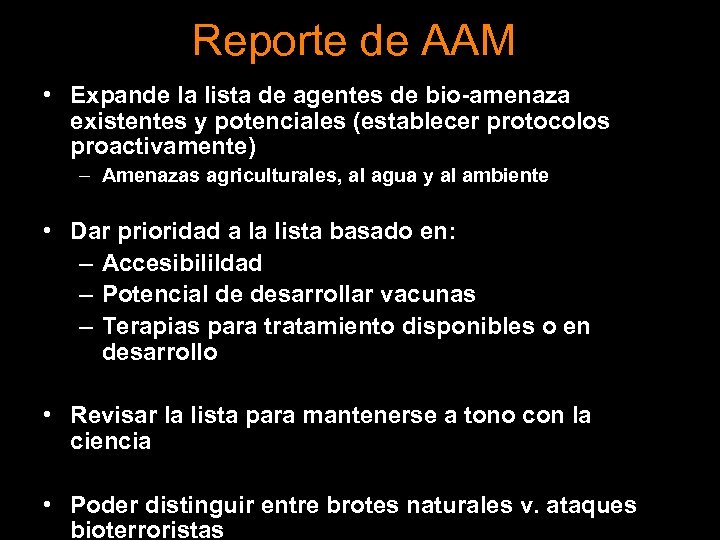 Reporte de AAM • Expande la lista de agentes de bio-amenaza existentes y potenciales