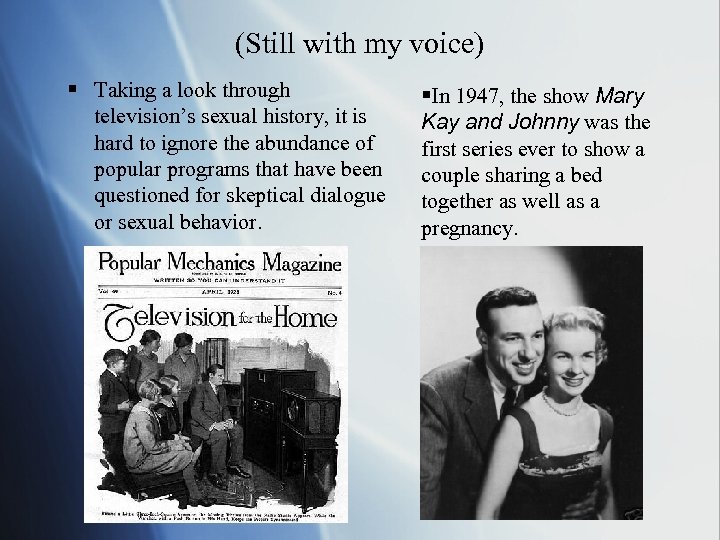 (Still with my voice) § Taking a look through television’s sexual history, it is