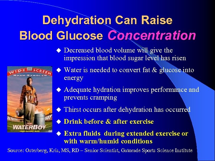 Dehydration Can Raise Blood Glucose Concentration u Decreased blood volume will give the impression