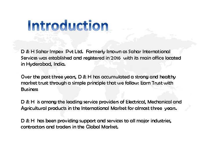 D & H Sahar Impex Pvt Ltd. Formerly known as Sahar International Services was