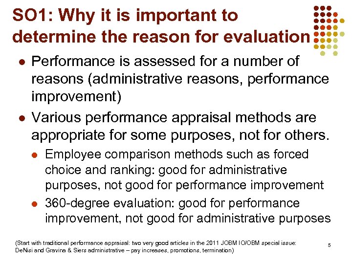 SO 1: Why it is important to determine the reason for evaluation l l