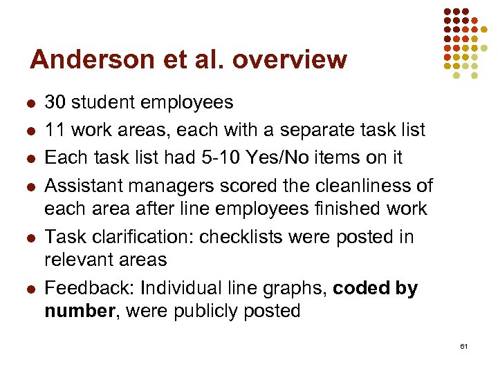 Anderson et al. overview l l l 30 student employees 11 work areas, each