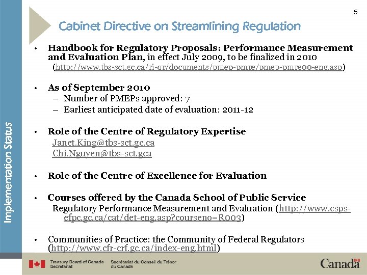 5 Cabinet Directive on Streamlining Regulation • Handbook for Regulatory Proposals: Performance Measurement and