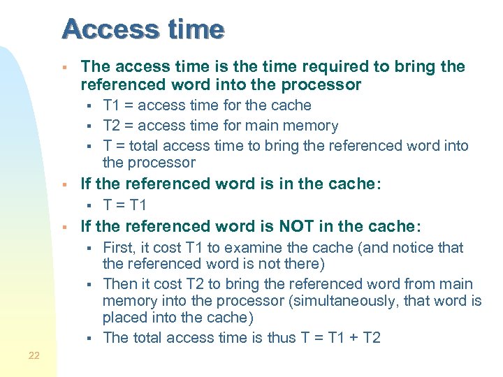 Access time § The access time is the time required to bring the referenced