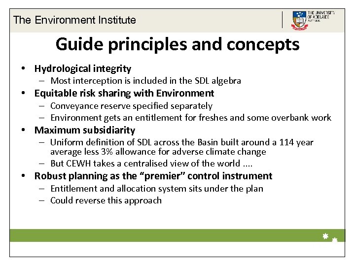 The Environment Institute Guide principles and concepts • Hydrological integrity – Most interception is