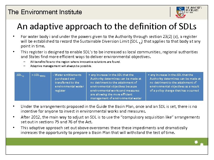 The Environment Institute An adaptive approach to the definition of SDLs • • For