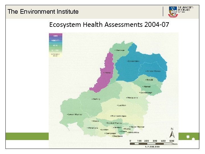 The Environment Institute Ecosystem Health Assessments 2004 -07 Life Impact The University of Adelaide