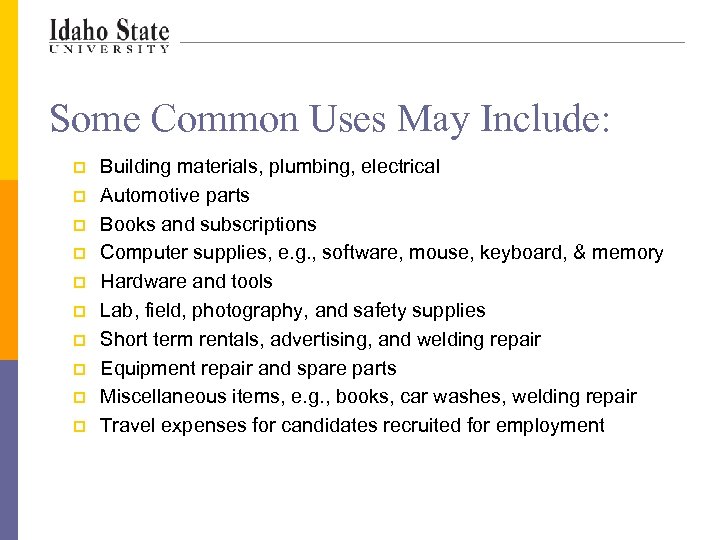 Some Common Uses May Include: p p p p p Building materials, plumbing, electrical
