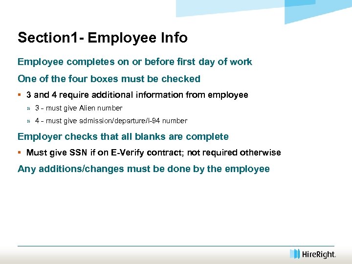 Section 1 - Employee Info Employee completes on or before first day of work
