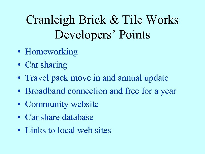 Cranleigh Brick & Tile Works Developers’ Points • • Homeworking Car sharing Travel pack