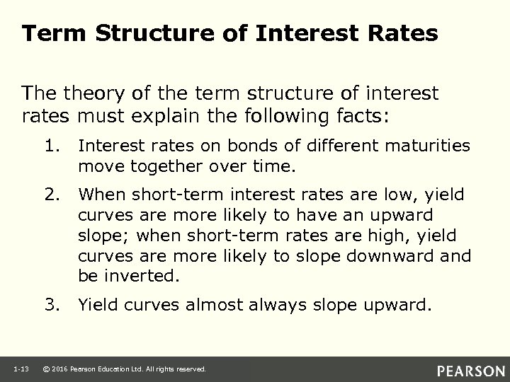 Term Structure of Interest Rates The theory of the term structure of interest rates